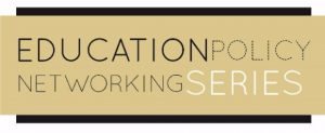 Education Policy Networking Series header image